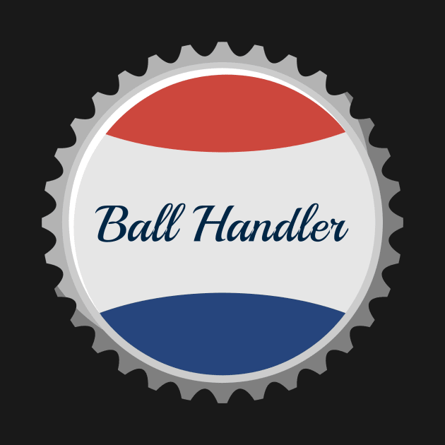 Ball Handler by BallHandler503