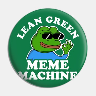 Lean Green Meme Machine Pin