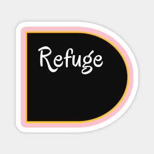 Refuge Magnet