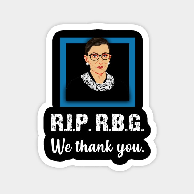 R.I.P. R.B.G. Magnet by AmandaPandaBrand