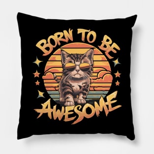 Born to be awesome Pillow