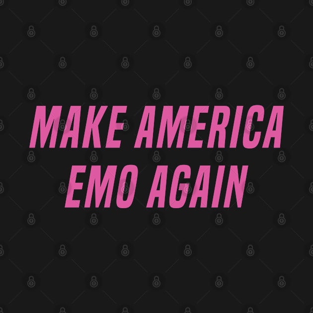 Make America Emo Again by Chelseaforluke