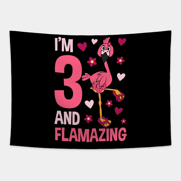 I'm 3 and Flamazing Flamingo Tapestry by Tesszero