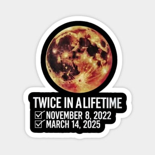 Twice-in-a-Lifetime-Total-Lunar-Eclipse Magnet