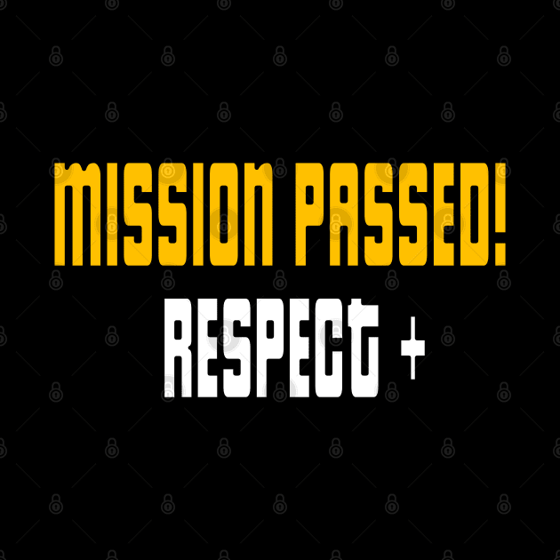 Mission Passed Respect + | Grand Theft Auto San Andreas T-Shirt by R8Designs