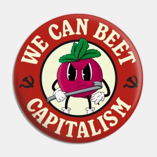 We Can Beet Capitalism - Funny Communism Pun Pin