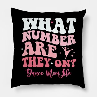 What Number Are They On, Funny Dance Competition Mom Pillow