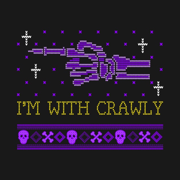 I'm with Crawly by Lonely Witch Designs