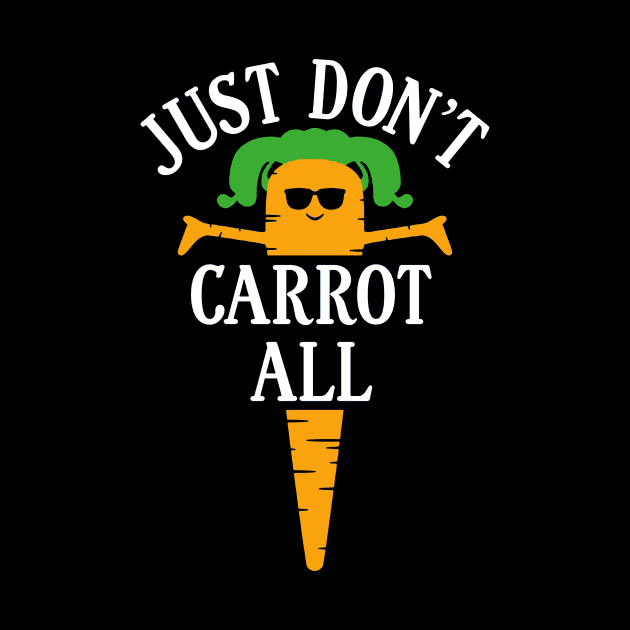 just don't carrot all by clownverty