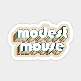 Modest Mouse - Retro Rainbow Typography Faded Style Magnet