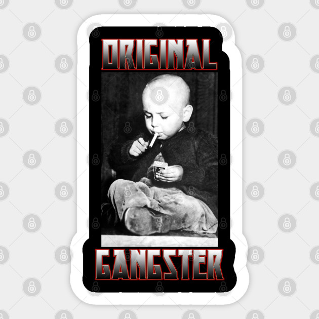 Original Gangster Meme Funny Parody Sticker - Original Gangster - Sticker