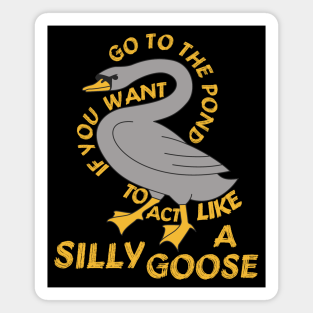 Silly Goose Meme Pond Imanes Silly Goose Teepublic Mx teepublic