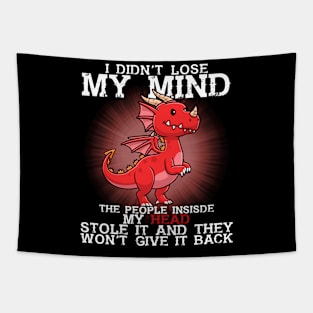 I Didn't Lose My Mind The People Inside My Head Tapestry