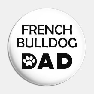 French Bulldog Dad Pin