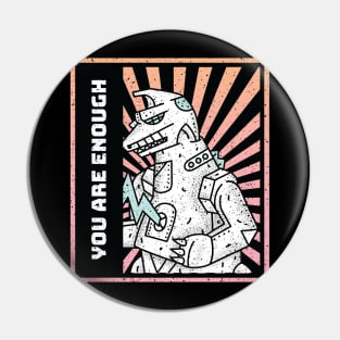 Inspirational Kaiju: Mecha Godzilla says you are enough! Pin