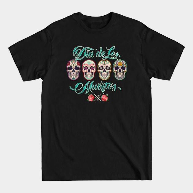 Discover Dia de los muertos - Muertos - T-Shirt