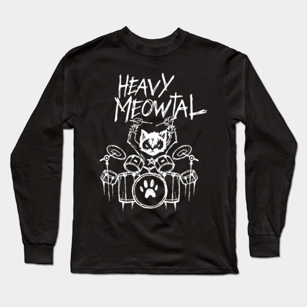Heavy Metal Headbanger Gift Drummer Cat Playing Drum Meowtal Cat Long Sleeve T Shirt Teepublic