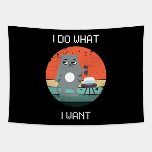 I do what I want. Tapestry