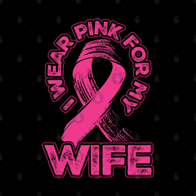 I wear pink for my Wife by aneisha