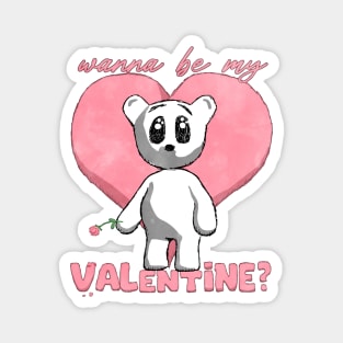 wanna be my valentine? Magnet