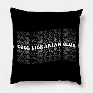 Cool Librarian Club FUnny Librarian Pillow