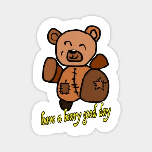 Have a bear good day ! Magnet