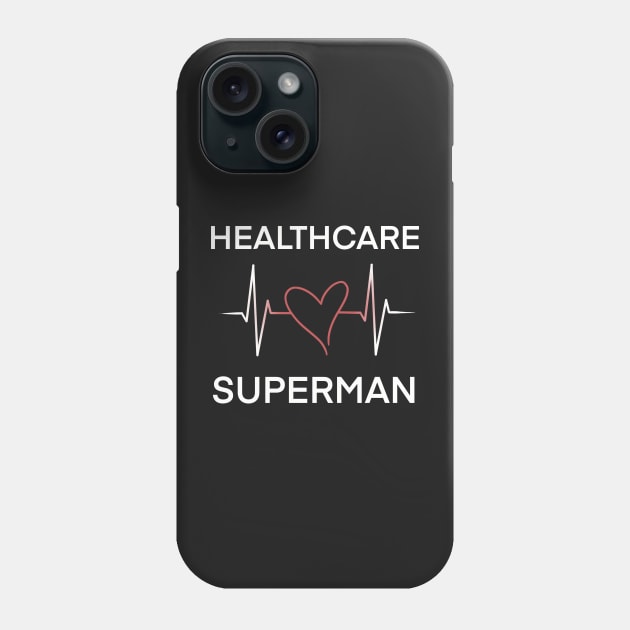 Heartbeat of a Healthcare Superhero Phone Case by ArtRUs