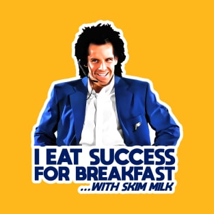 I EAT SUCCESS FOR BREAKFAST T-Shirt