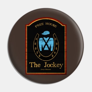 The Jockey Always Shameless Pin