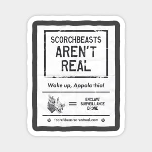 Scorchbeasts Aren't Real (Flyer) Magnet