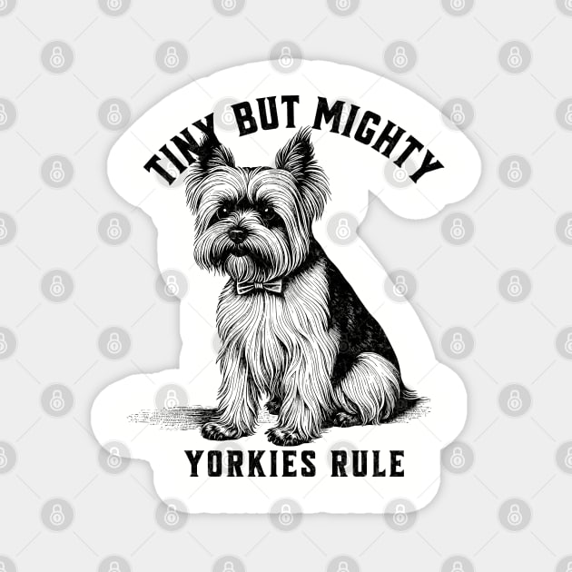 Yorkies Rule Vintage Aesthetic Dog Lover Statement Magnet by Tintedturtles