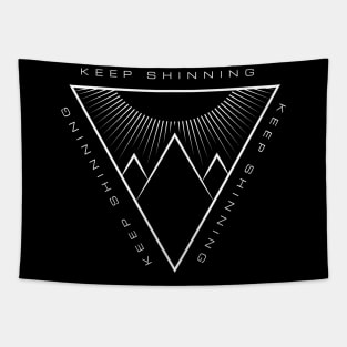 Keep shinning mountain design Tapestry