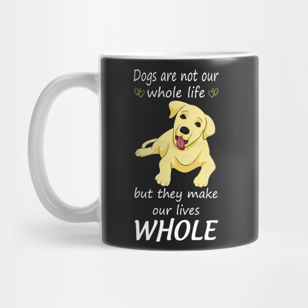 Wallpaper Dog Quotes Love And Loyalty Yellow Labrador Retriever Mug Desktop Wallpaper Free