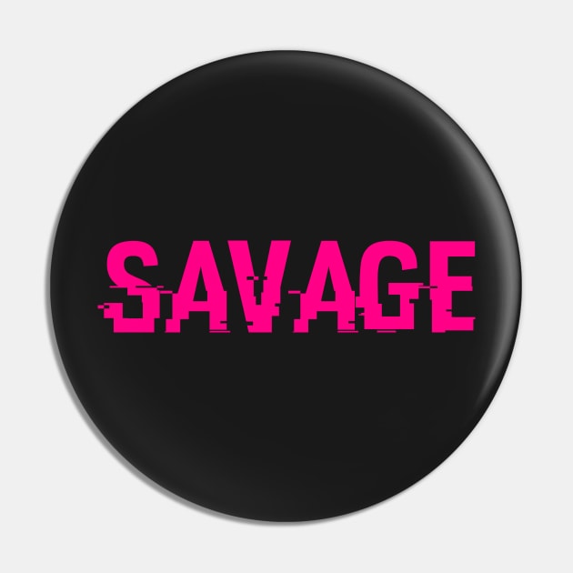 SAVAGE - AMERICAN SLANG WORD - SAVAGE Pin by CliffordHayes