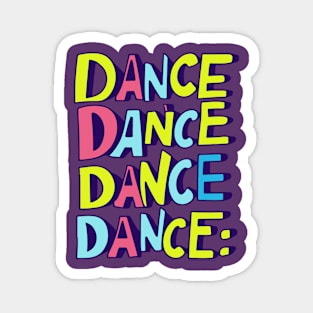 Dance Dance Dance Dance Magnet