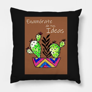 fall in love with your ideas Pillow