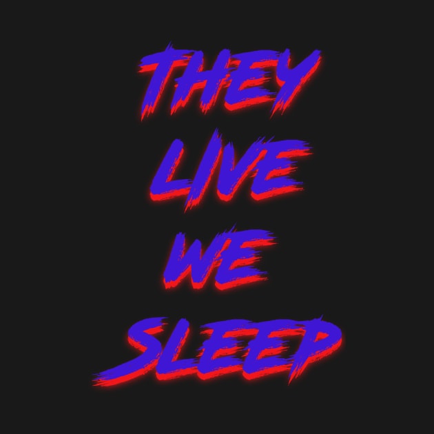 They Live (Blue) by Angel_P_Ramirez