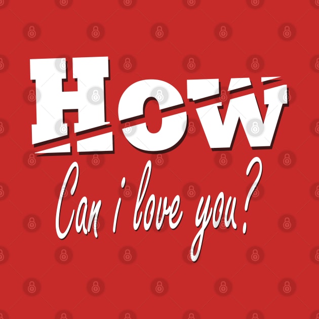 How can i love you? by Marioma