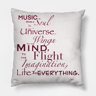 Music gives a soul Pillow