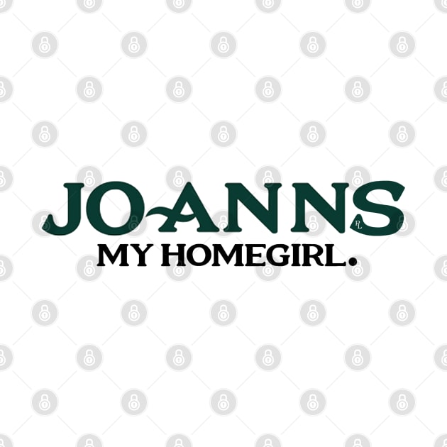 Joanns My Homegirl by Pochaloca