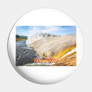 Firehole River Yellowstone Pin