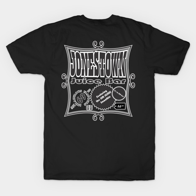 Jonestown Juice Bar - Cult - T-Shirt | TeePublic