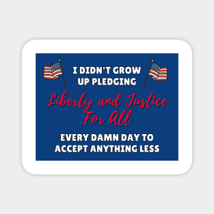 Liberty and Justice For All Magnet