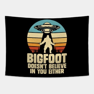 Bigfoot doesn't believe in you either Tapestry