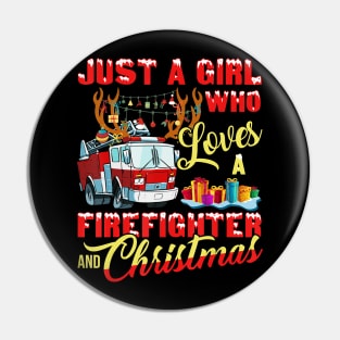 Just A Girl Who Loves Her Firefighter And Christmas Gift Pin