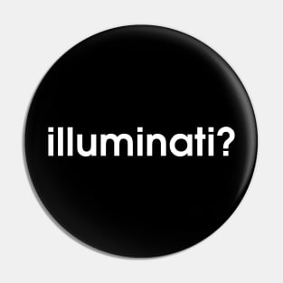 Illuminati Simple Text Design Pin