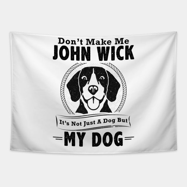 My Dog | John Wick Tapestry by POD Anytime