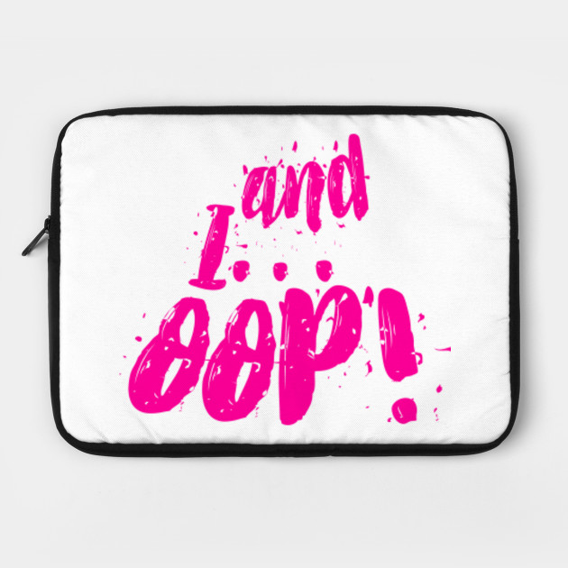 And I OOP Funny Drag Queen Master MEME quote Oops Viral Legend Tshirt
