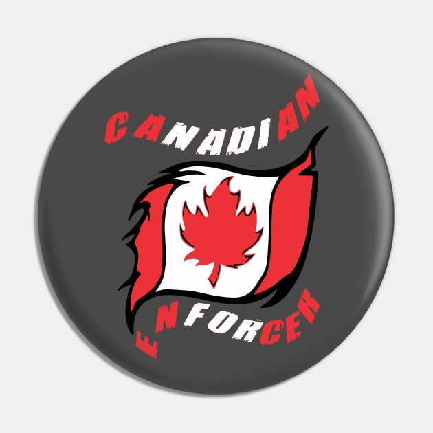 BDW Canadian Enforcer Pin by BIG DAWG APPAREL