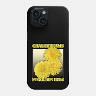 CHASE DREAMS IN GOLDEN HUES – yellow dandelions, the joy of spring Phone Case